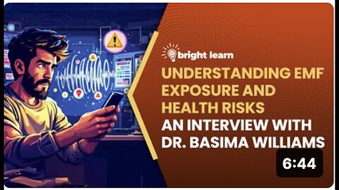"EMF Exposure & Health Risks: Insightful Interview with Dr. Basima on BrightLearn"