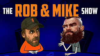 The Rob & Mike Show
