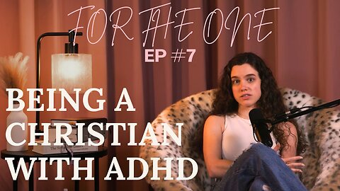 Being a Christian with ADHD (My Most Vulnerable Conversation Yet)