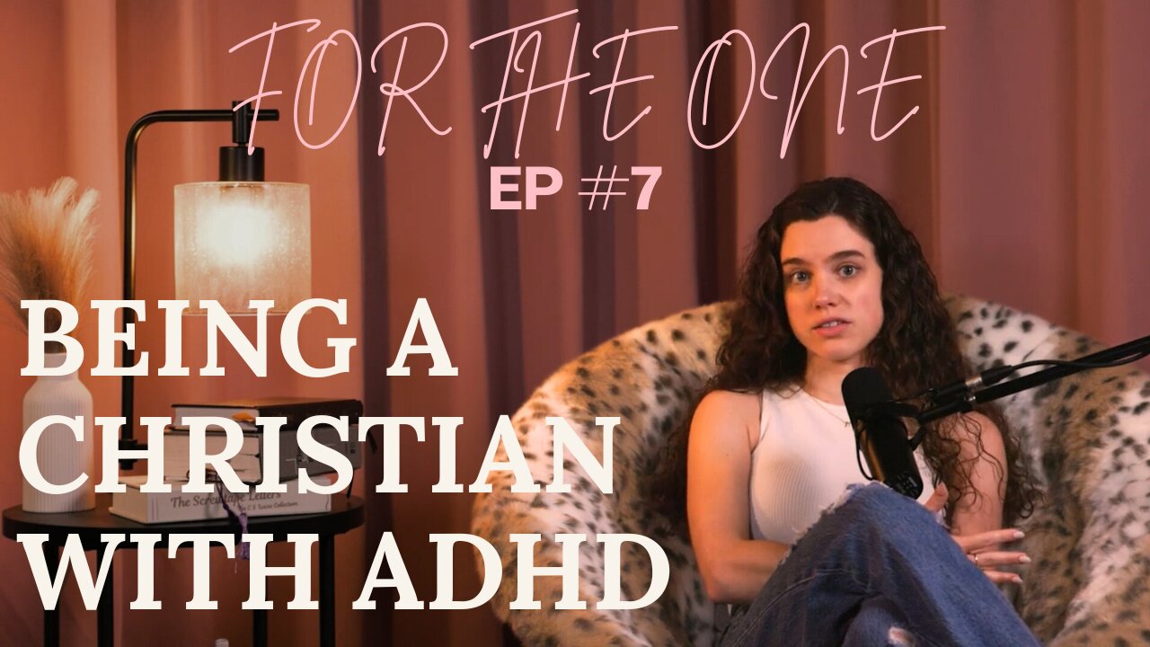 Being a Christian with ADHD (My Most Vulnerable Conversation Yet)
