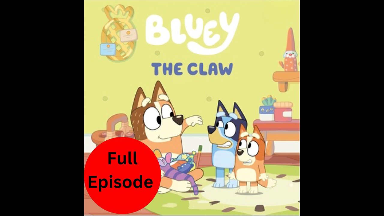 CBeebies Bluey - The Claw Full Episode