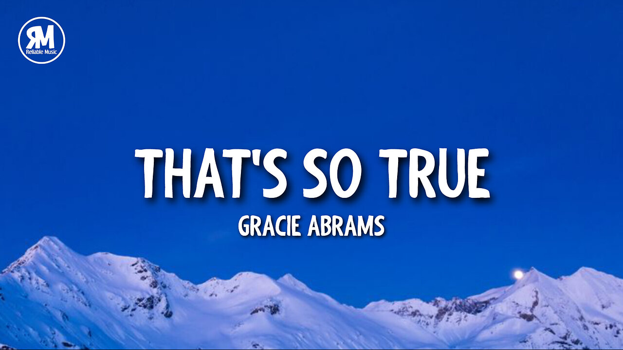 Gracie Abrams - That's So True (lyrics)