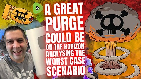 A Great Purge Could Be On The Horizon, Analysing The Worst Case Scenario For Fellow Creators