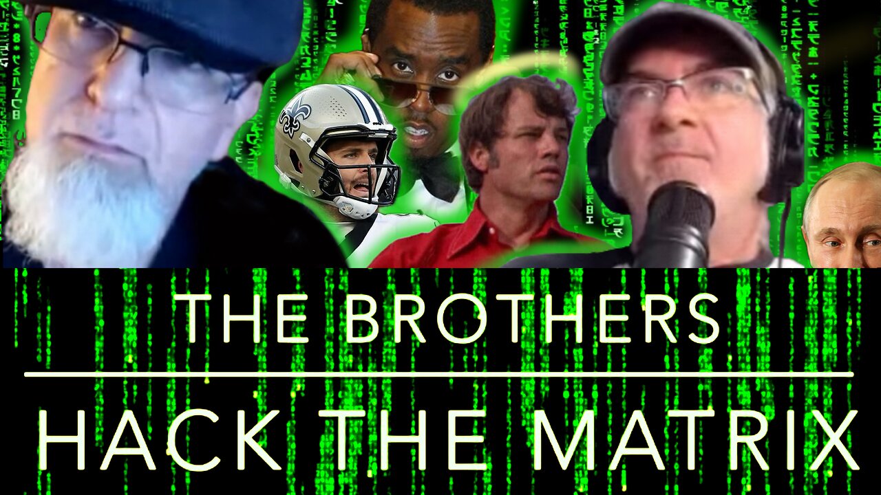Diddy Trial Begins, Derek Carr Retires, RIP Joe Don Baker, The Brothers Hack the Matrix #101!