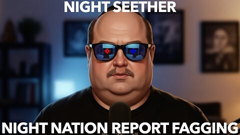Night Nation Report Fagging