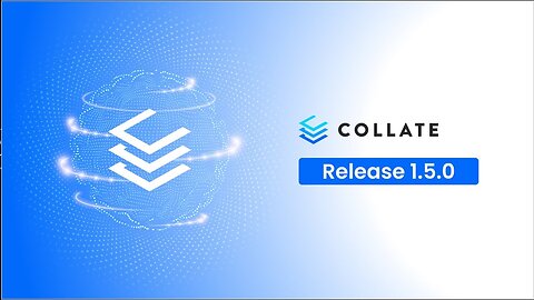 Collate: Release 1.5 Overview