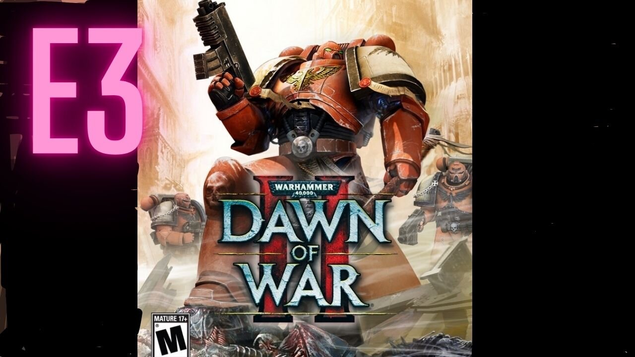 Dawn of War 2 -campaign-no commentary- Skykilla E3