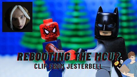 Rebooting The MCU | Clip From Jesterbell Appearance