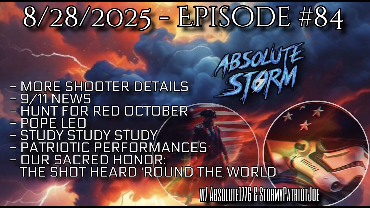 Absolute Storm Ep 84 8/28/25 9pm EDT MN Updates|9/11 News|Red October|Study|PP|OSH