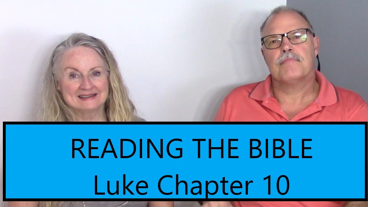 READING THE BIBLE - Luke Chapter 10