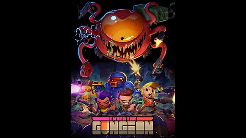 Enter The Gungeon