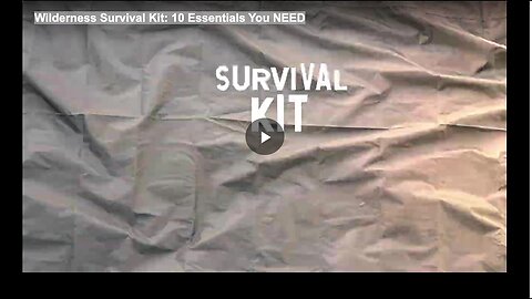 "10 Essential Items for Your Wilderness Survival Kit"