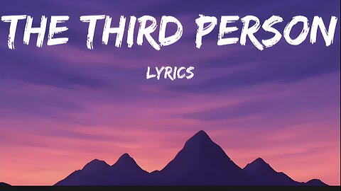 The Third Person - (Lyrics)