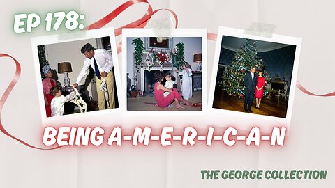 EP 178: Being A-M-E-R-I-C-A-N (George Magazine "250 Ways to Make America Better", 1999)