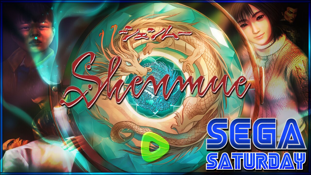 Shenmue (Part 2) - Sega Saturday