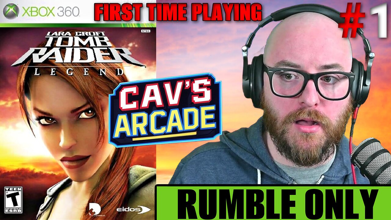 Playing The Entire Trilogy | Tomb Raider Legends | #1 | Rumble Only