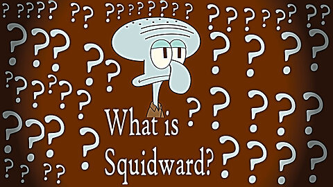 What is squidward?