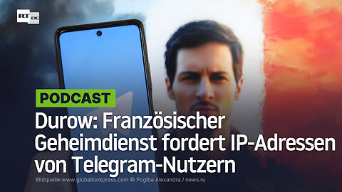 Telegram-Gründer Durow: Französischer Geheimdienst fordert IP-Adressen von Telegram-Nutzern