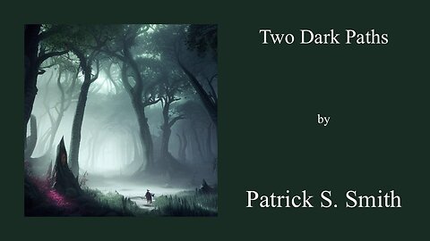 Two Dark Paths