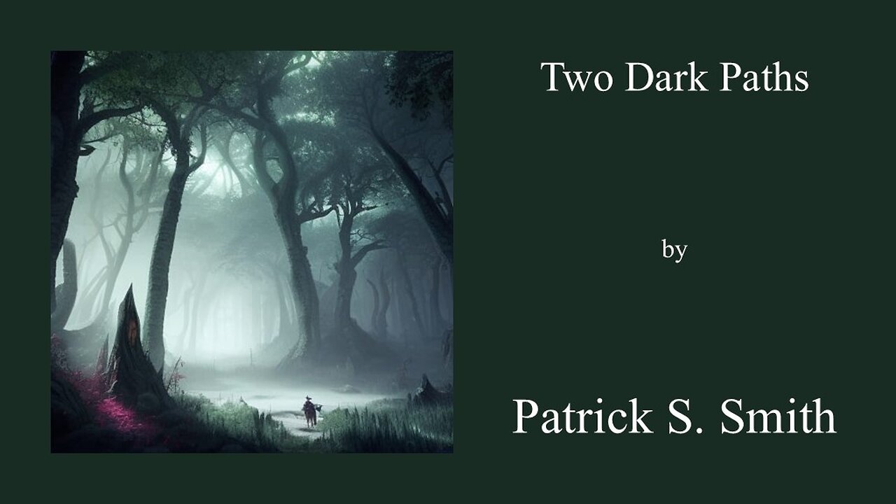 Two Dark Paths