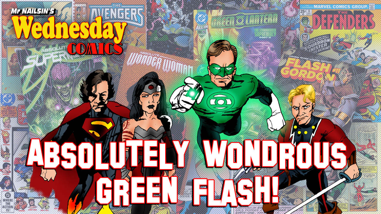 Mr Nailsin's Wednesday Comics: Absolutely Wondrous Green Flash