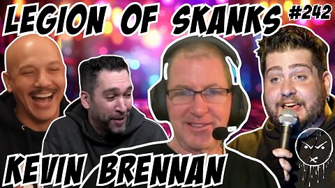 Legion Of Skanks #242: Kevin Brennan