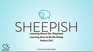 Psalm 23:1 Sheepish Part 1