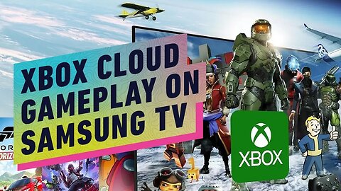 Xbox Cloud Gameplay on a Samsung Smart TV _ Summer of Gaming 2022