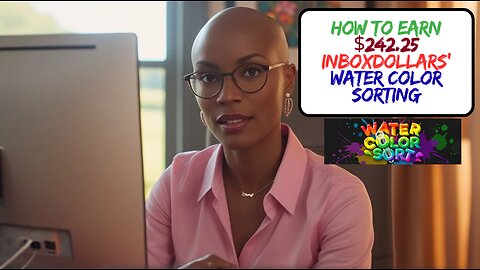 How to Earn $242.25 With InboxDollars Water Color Sorting