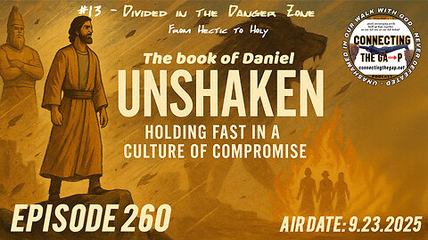 Divided in the Danger Zone - From Hectic to Holy - 260