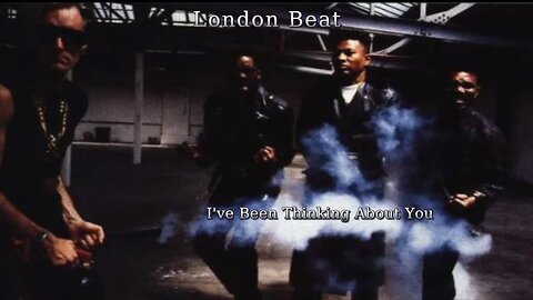 London Beat - I've Been Thinking About You
