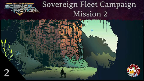 HoSaF - Sovereign Fleet Campaign Mission 2 Episode 2