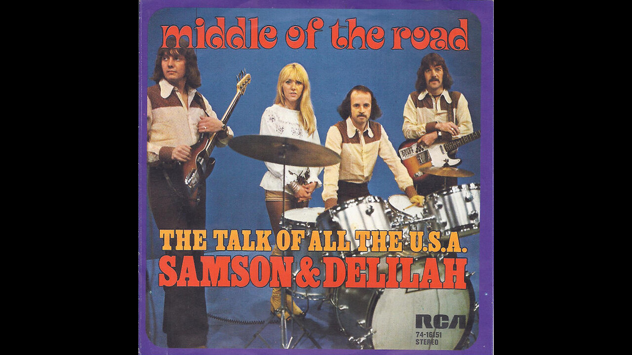 Middle Of The Road --- Samson And Delilah