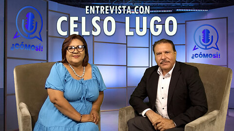 Entrevista con Celso Lugo | ¿Cómo Sí!