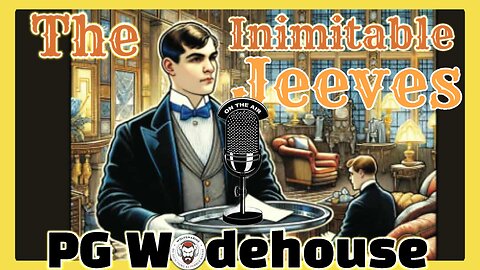"The Inimaginable Jeeves" Saturday Night Theatre by PG Wodehouse