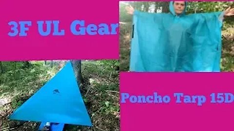 3F UL GEAR PONCHO TARP 15D VERSION REVIEW