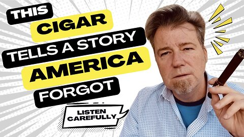 The Forgotten Story of America Found in a Cigar