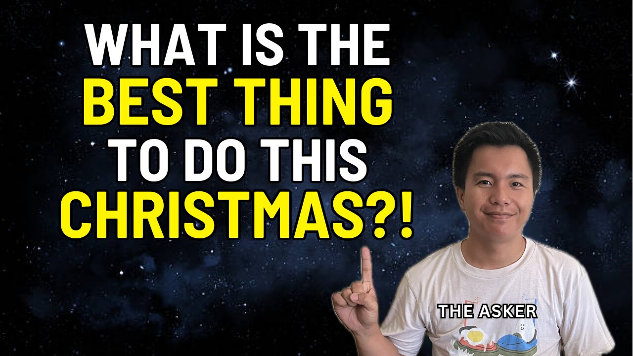 What is the best thing to do this Christmas? | The Asker