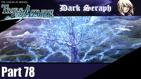 Let's Play, The Legend of Heroes, Trails to Azure, Part 78, More to Climb