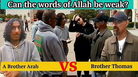 Can the words of Allah be weak? Arab Preacher vs. Thomas