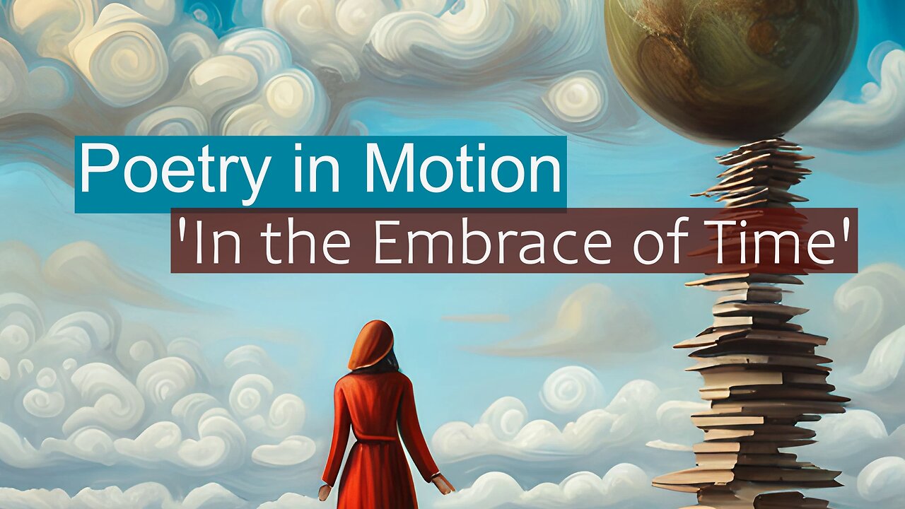 Poetry in Motion 🎵 In the Embrace of Time | An Unexpected Musical Journey #poetry #spokenword
