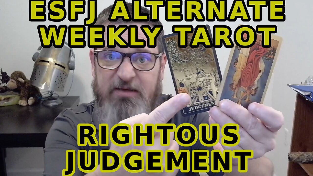 ESFJ Alternate Tarot Righteous Judgement Incoming