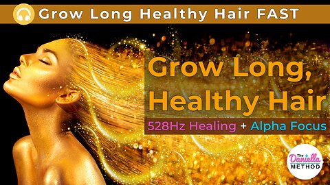🎧 Grow Long, Healthy Hair | 528Hz + Alpha Subliminal for All Hair Types