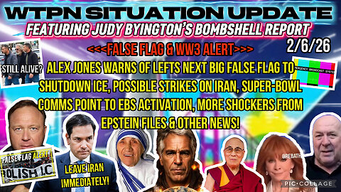 WTPN ~ Judy Byington ~ Situation Update ~ 2-6-26 ~ Trump Return ~ Restored Republic via a GCR