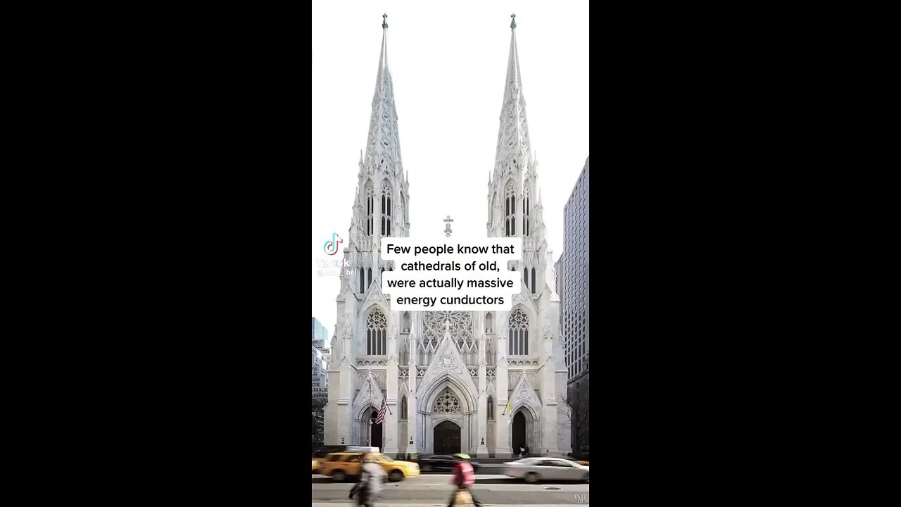 Cathederals Of Old Were Massive Energy Collectors