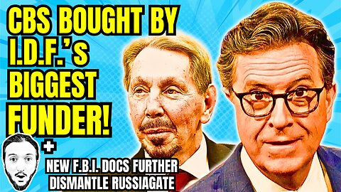 LIVE: Colbert, CBS & Paramount Were Just Bought By Israel's Largest Donor