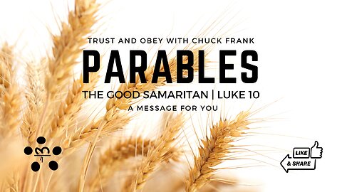 The Parable of the Good Samaritan | A Message For You | 20250624