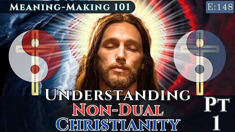 What is Non-Dual Christianity