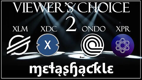 Viewer's Choice Video #2 going over #xpr #ondo #xdc and #xlm