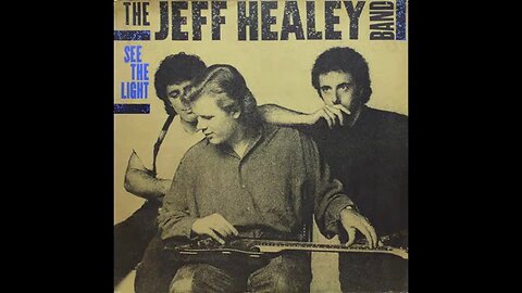 The Jeff Healey Band - See the Light (1988) [Full Album] Vinyl Rip